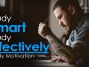 11 Ways To Study SMART & Study EFFECTIVELY – Do More in HALF the Time!
