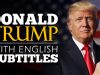 ENGLISH SPEECH | DONALD TRUMP: Never, Ever Give Up (English Subtitles)