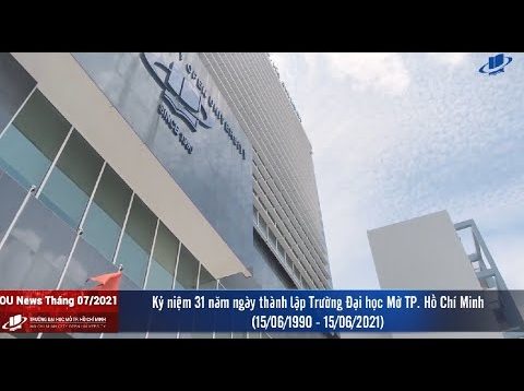 Bản tin tháng 7/2021 – Trường ĐH Mở TP.HCM