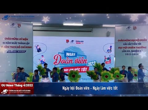 Bản tin tháng 4/2022 – Trường Đại học Mở TP. Hồ Chí Minh