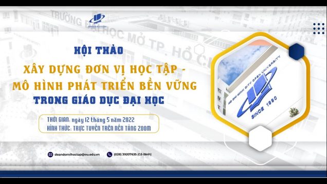 Hội thảo xây dựng đơn vị học tập – Mô hình phát triển bền vững trong giáo dục Đại học