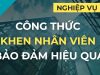 Công thức khen nhân viên bảo đảm hiệu quả | Kỹ năng lãnh đạo quản lý