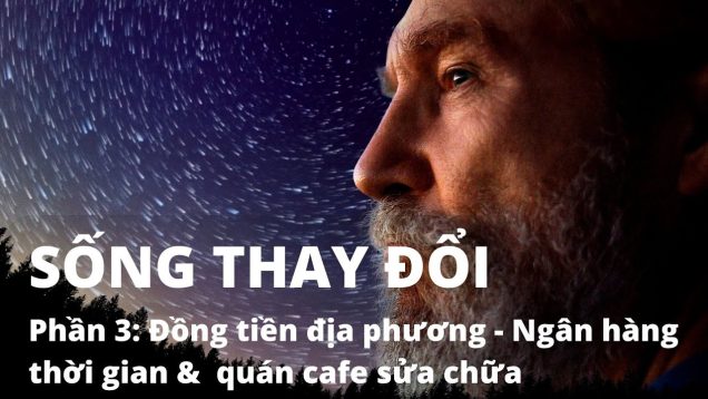 Đồng tiền địa phương – Ngân hàng thời gian & Quán cà phế sửa chữa