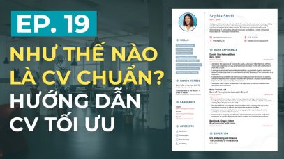 Như thế nào là một cv chuẩn? hướng dẫn cv tối ưu dành cho hr và ứng viên